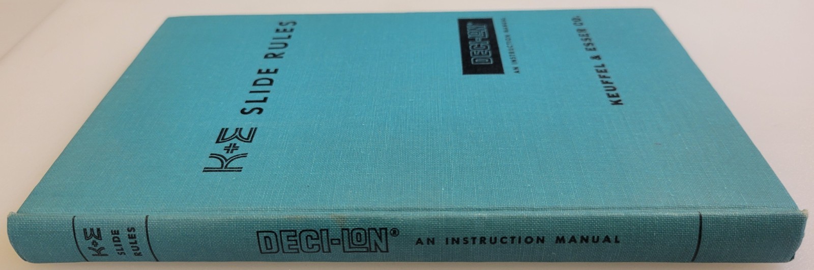 K&E SLIDE RULES~ Deci-Lon: An Instruction Manual (1962, Keuffel & Esser HC BOOK)