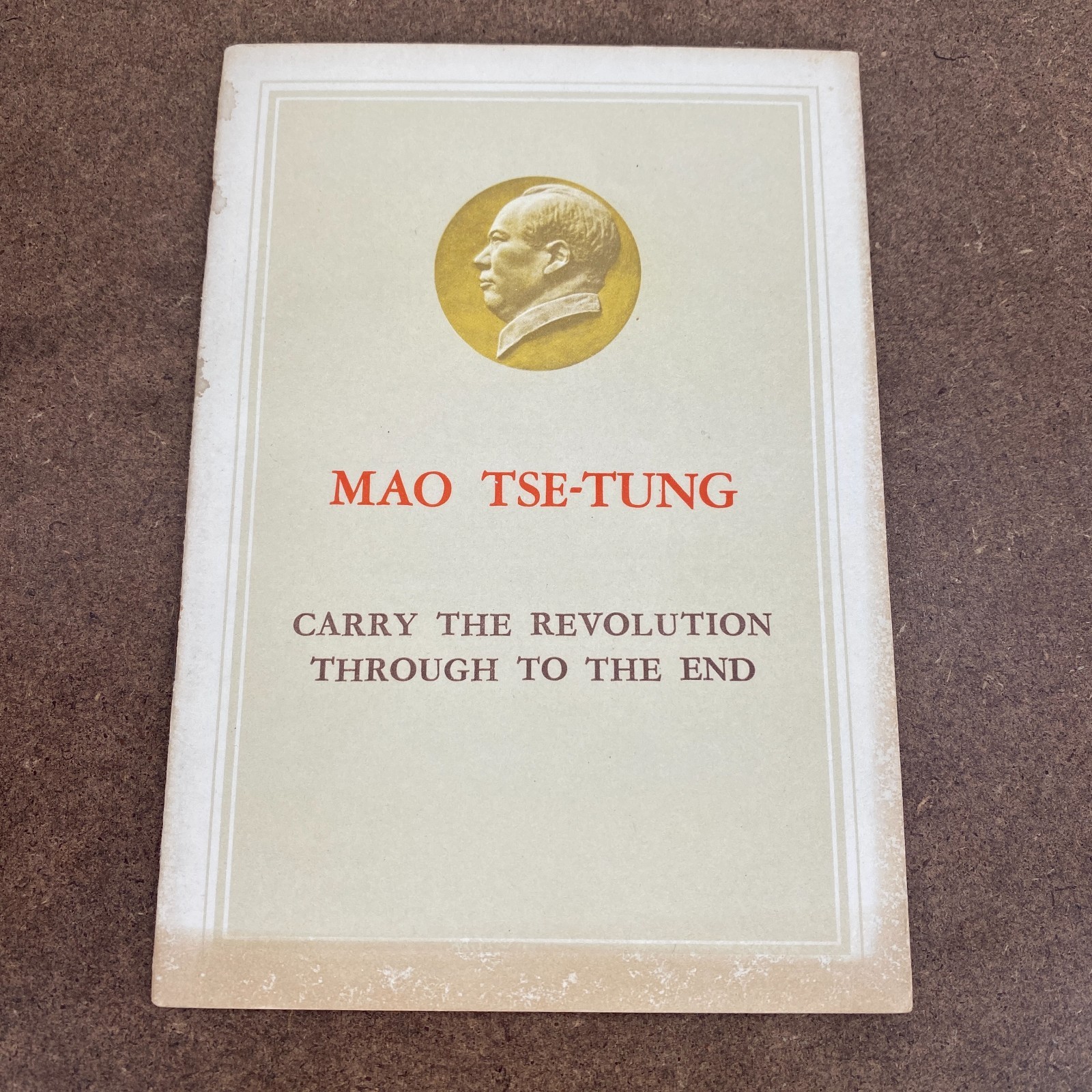 Carry The Revolution Through To The End Mao Tse-Tung 1961 1st Ed Peking Pamphlet