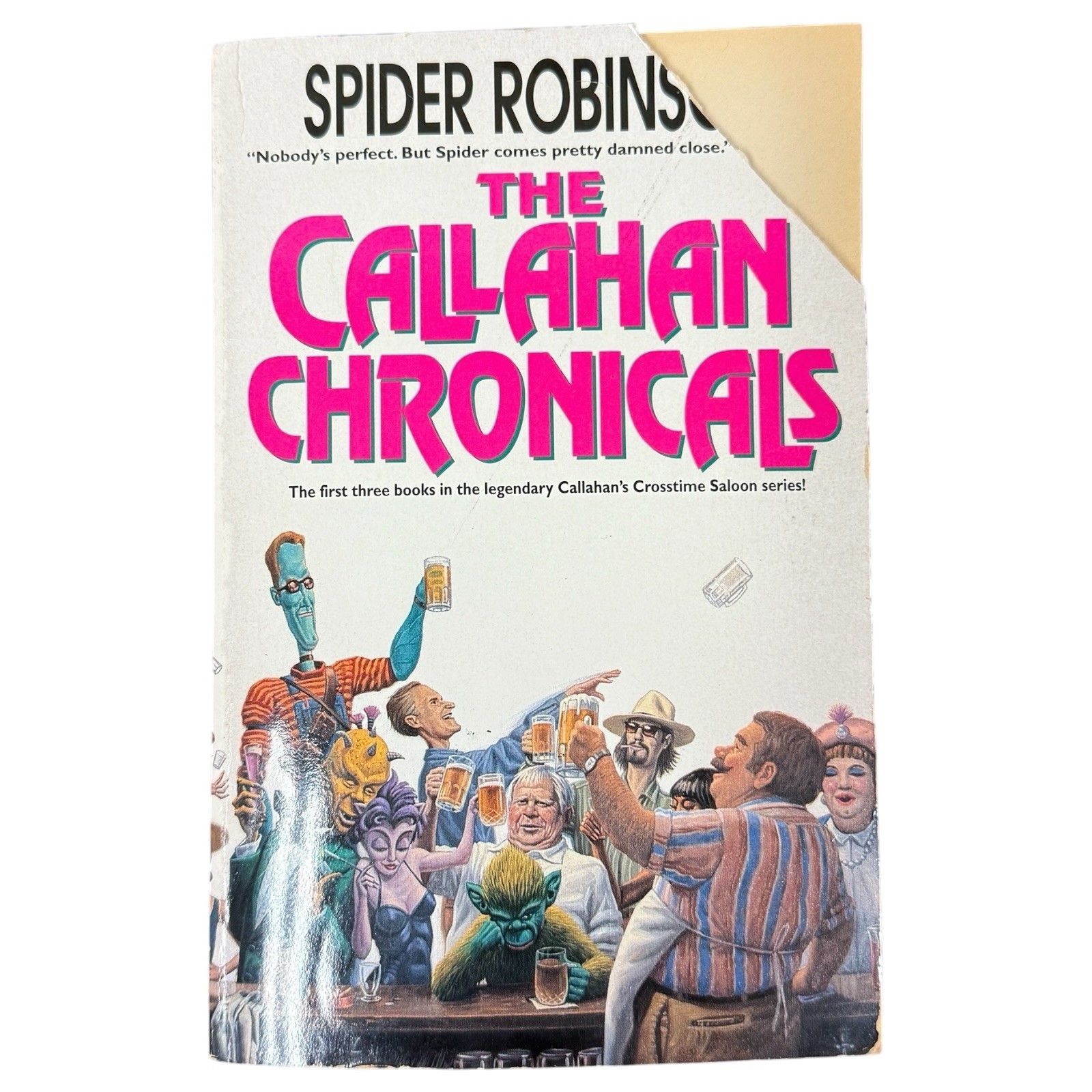 The Callahan Chronicles by Spider Robinson 1997 Trade Paperback Crosstime Saloon