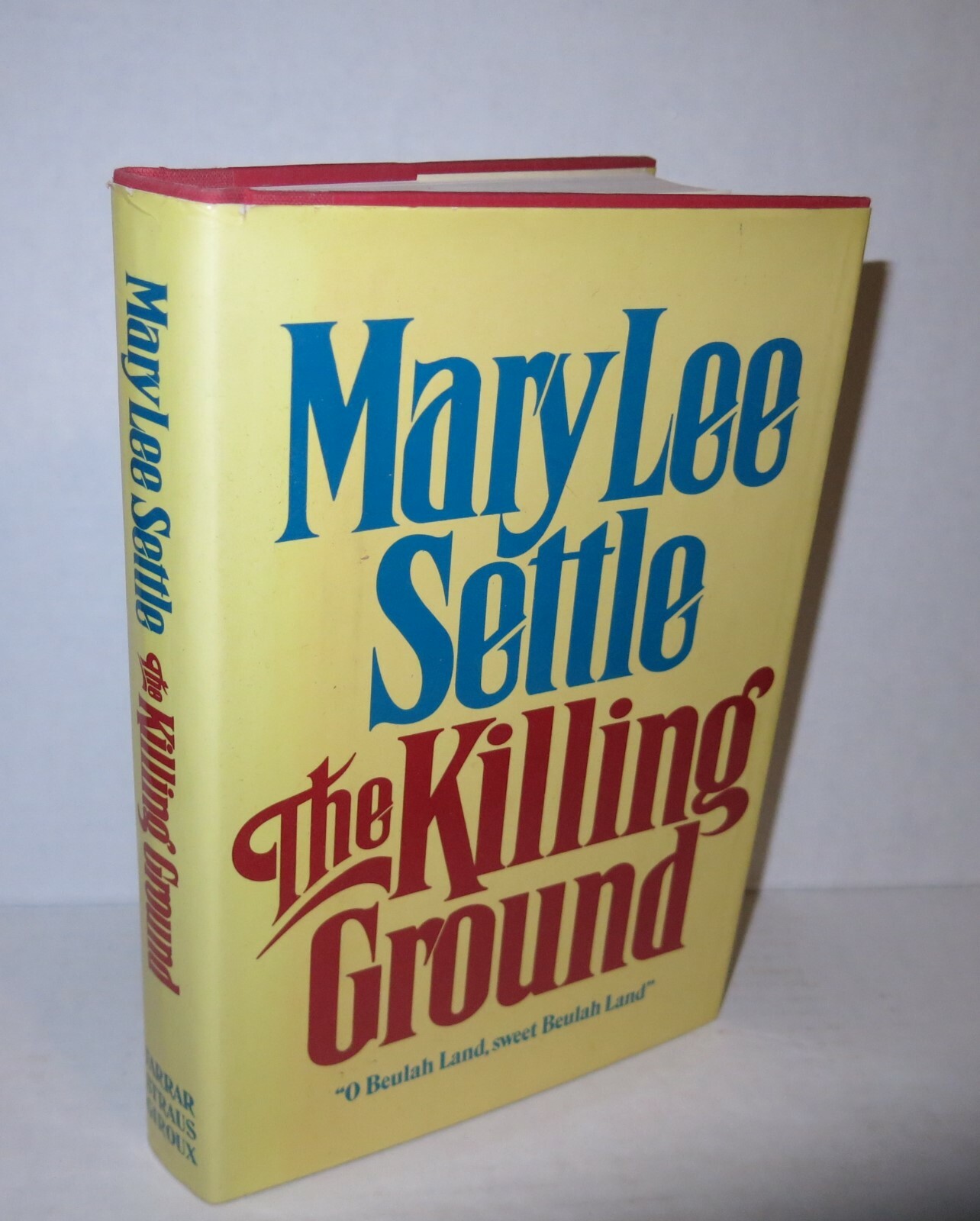 Mary Lee Settle The Killing Ground 1982 1st Ed HB/DJ SIGNED Beulah Quintet