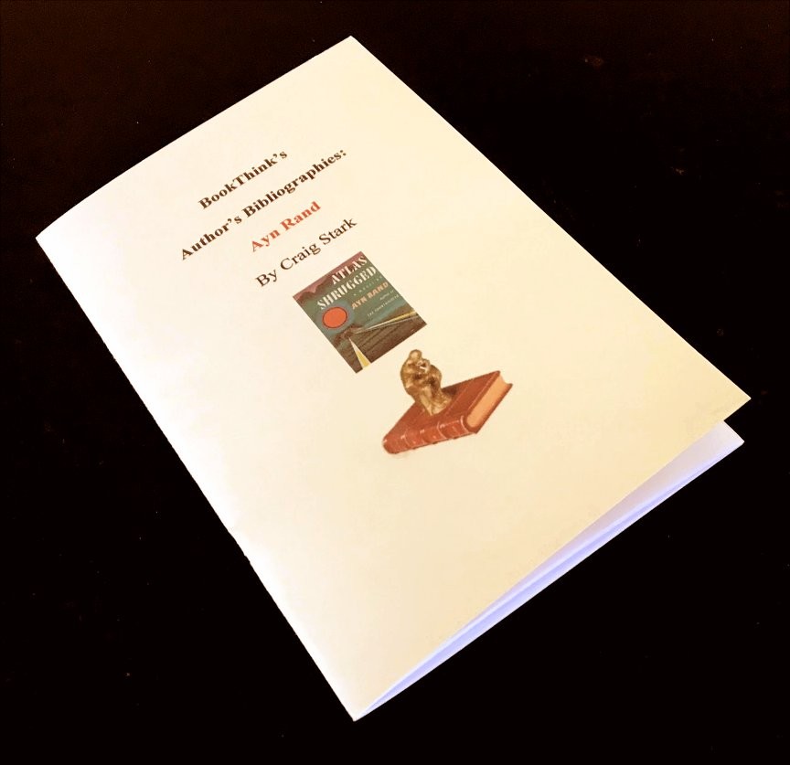Bibliography of Ayn Rand (BookThink’s Bookseller’s Author Reports) Objectivism