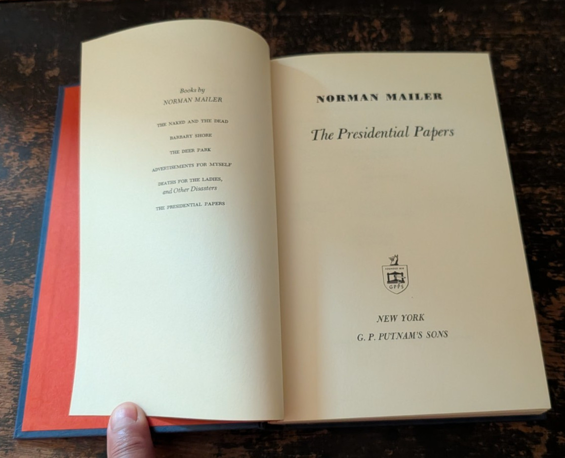The Presidential Papers by Norman Mailer, 1963-GP Putnam’s Sons-HC-DJ-Mylar-310p