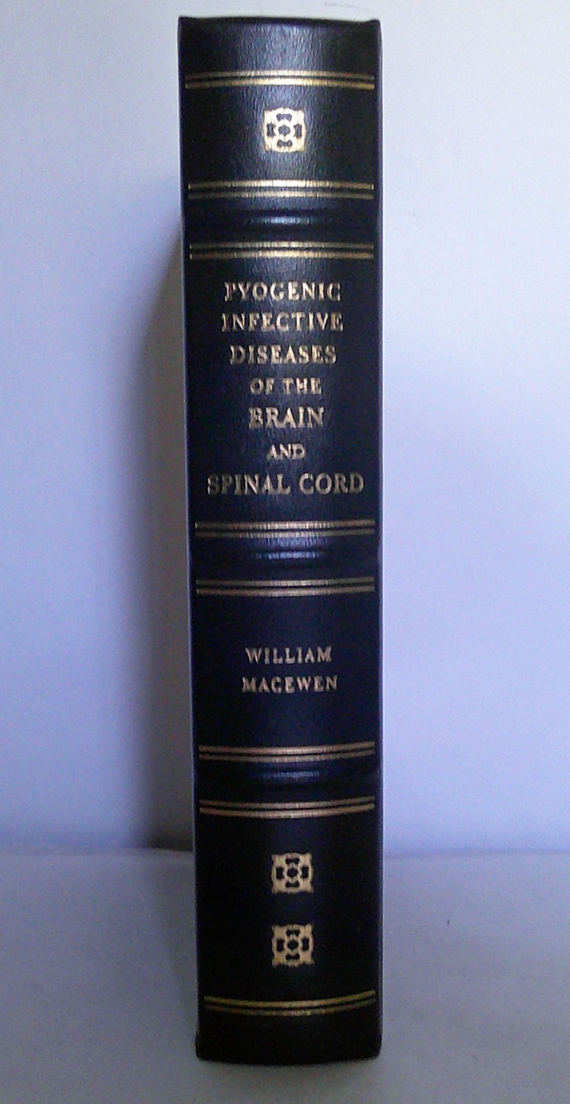 PYOGENIC INFECTIVE DISEASES OF THE BRAIN AND SPINAL CORD by Macewen – Classics