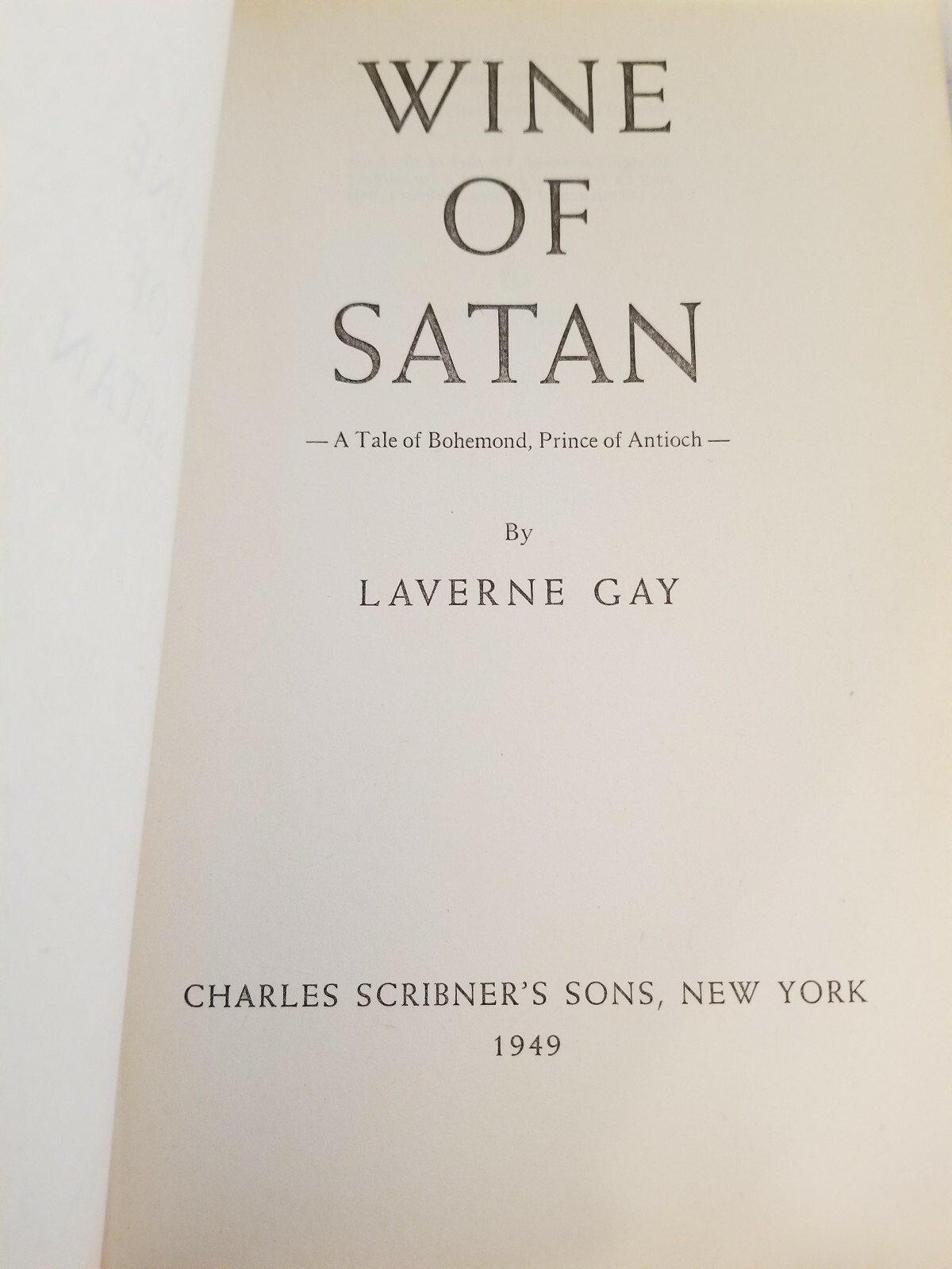 VINTAGE WINE OF SATAN BY LAVERNE GAY HARDCOVER 1949 SCRIBNER’S