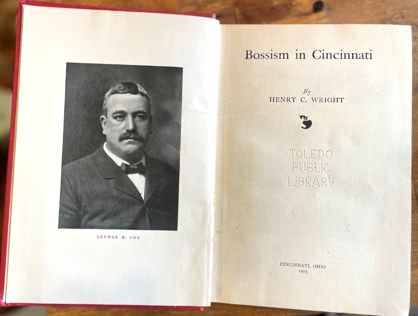 Bossism in Cincinnati- Henry C. Wright, 1905, Illustrated, 1st Edition, RARE
