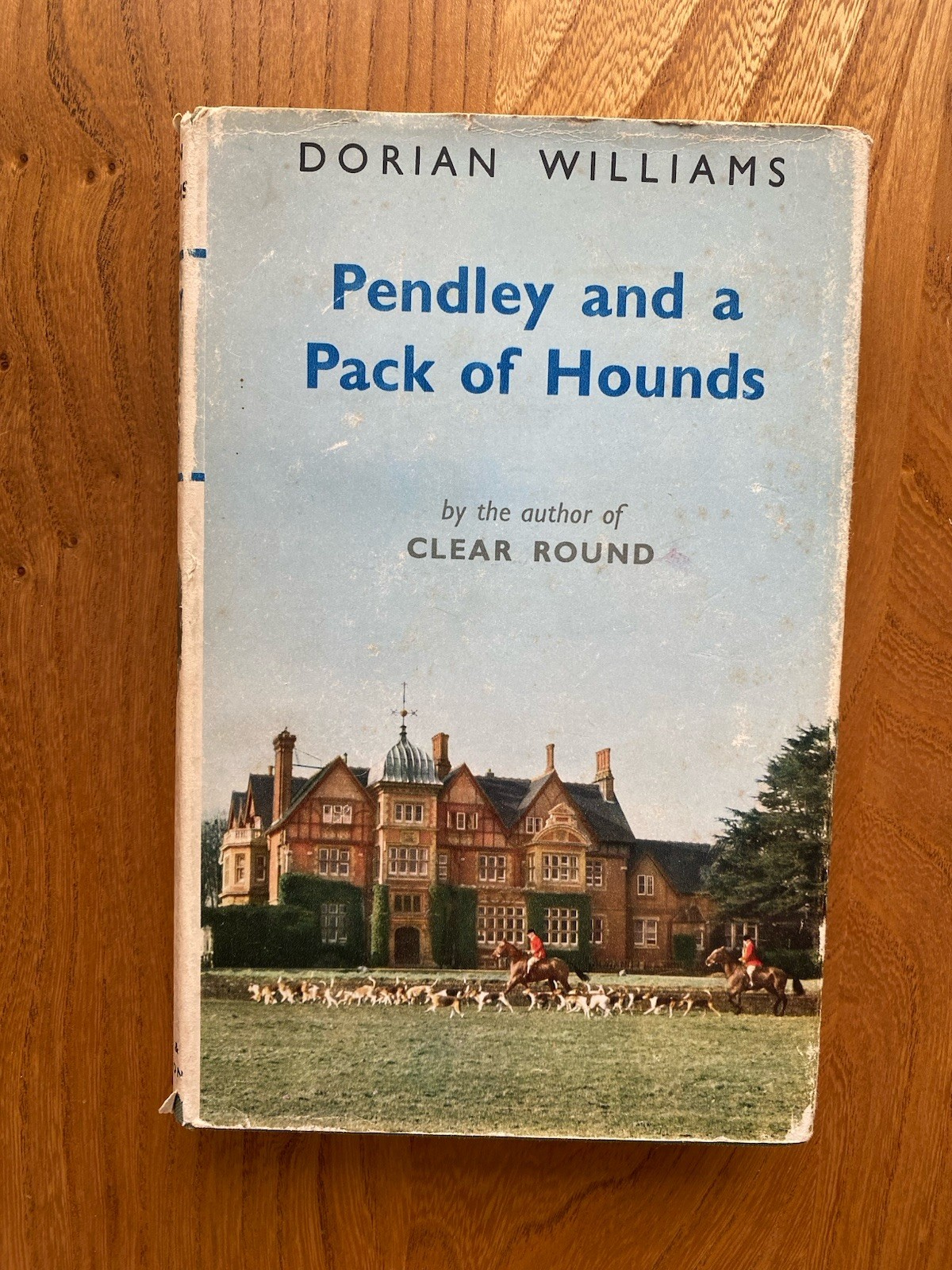 Pendley and a Pack of Hounds by Dorian Williams. 1959 1st Edition. Dust Jacket