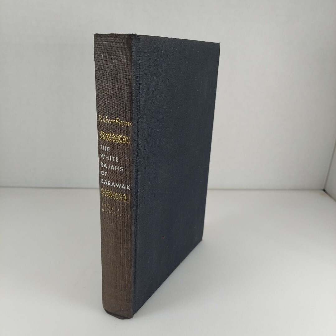 The White Rajahs of Sarawak Robert Payne 1960 Funk And Wagnalls 1st Ed Illust HC