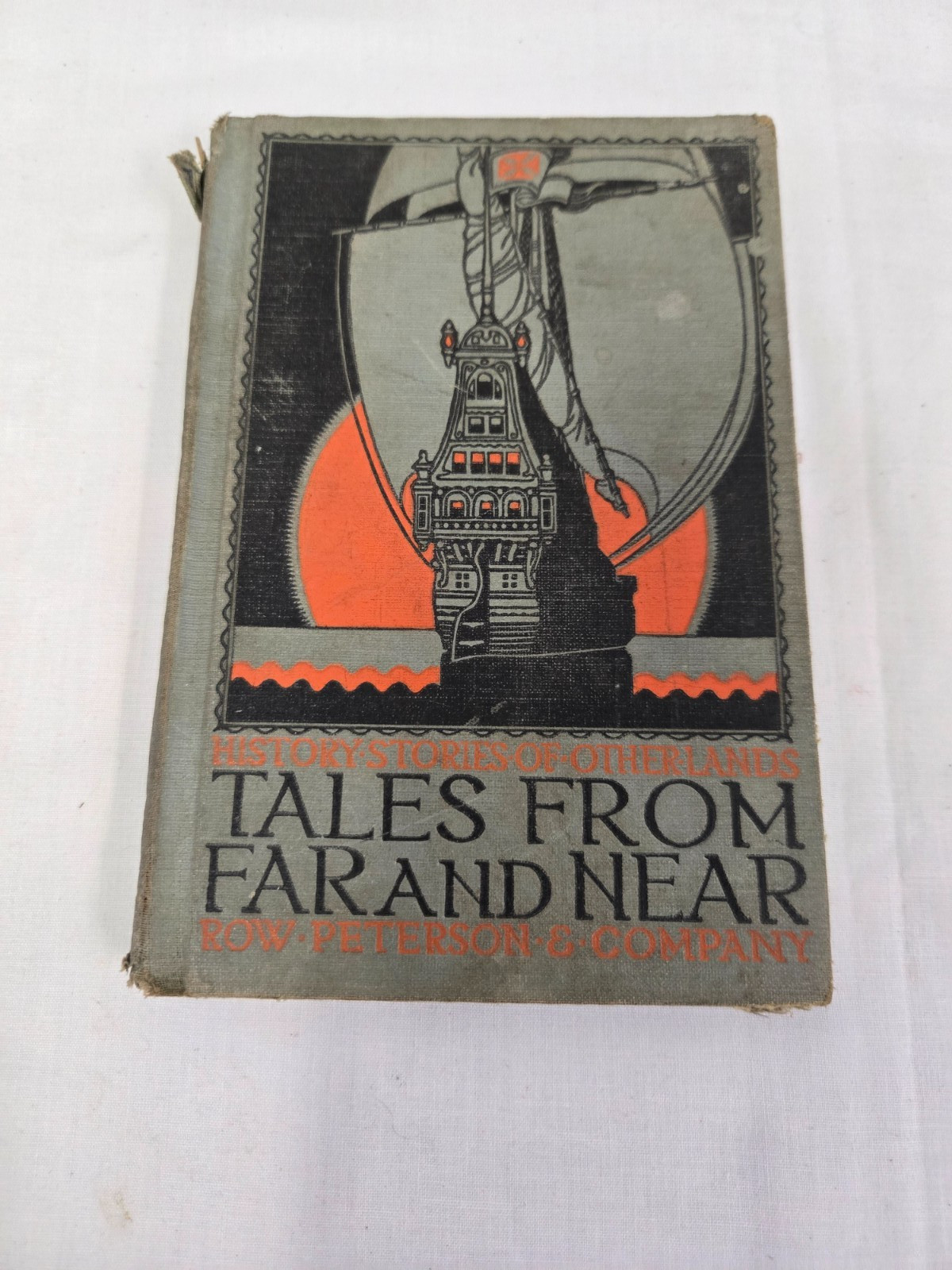 Tales from Far and Near Edited by Arthur Guy Terry, 1926 Row, Peterson & Company