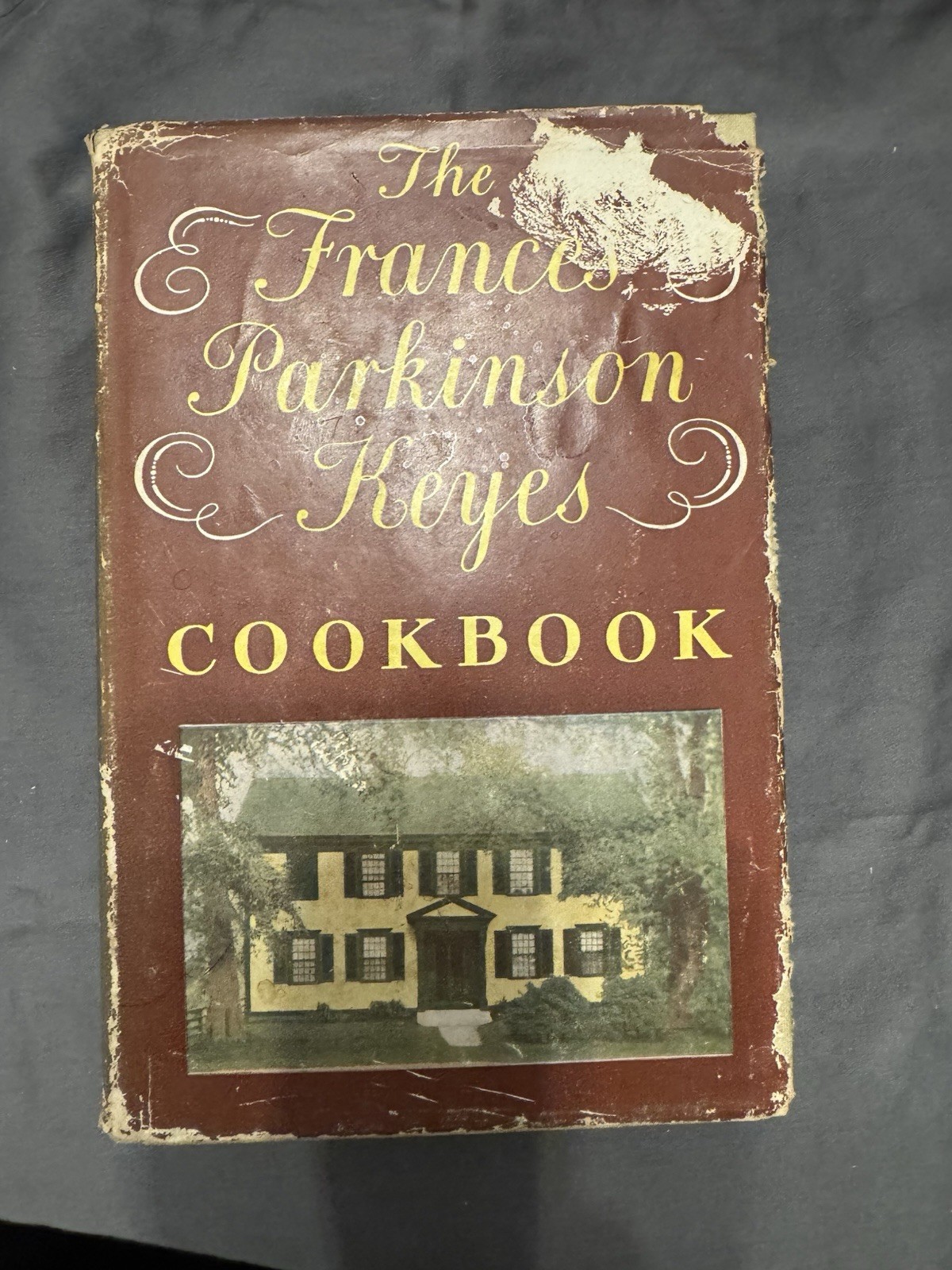 The Frances Parkinson Keyes Cookbook First Edition 1955