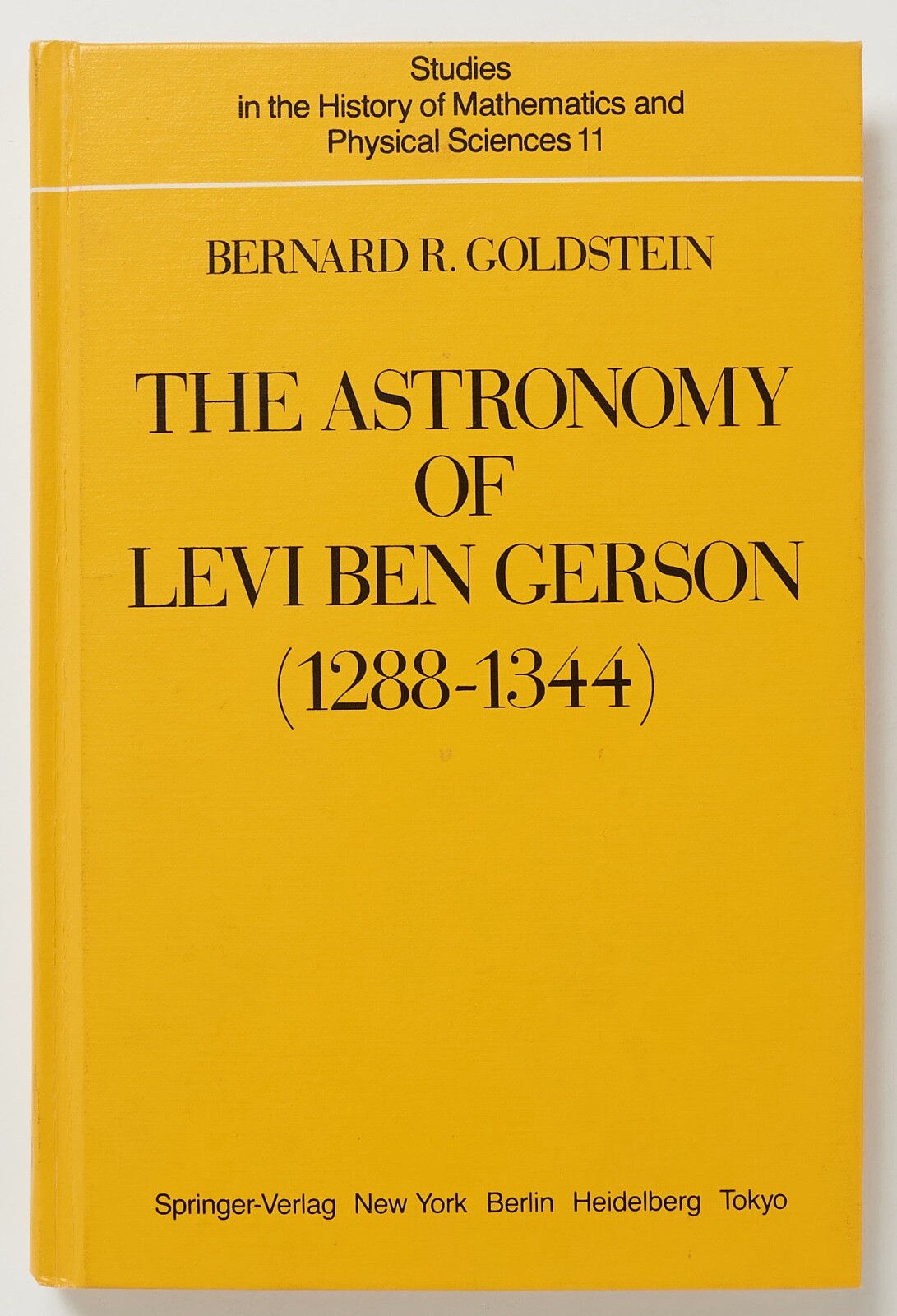 THE ASTRONOMY OF LEVI BEN GERSON – Bernard R. Goldstein – Springer-Verlag, 1985