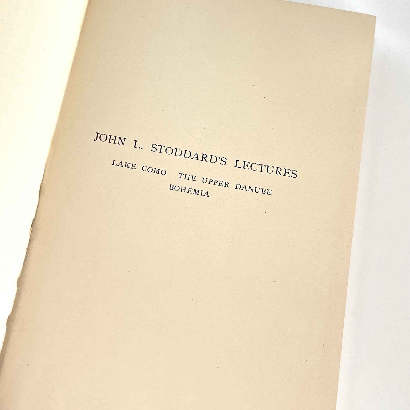 John L Stoddard Lectures Lake Como The Upper Danube Bohemia Vol 15 Hardcover