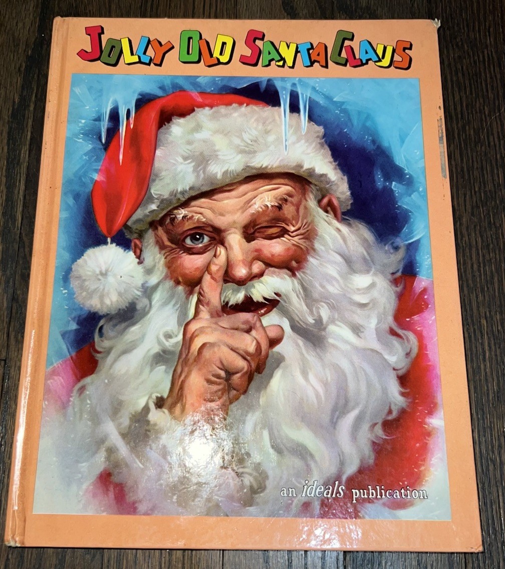 Vtg 1961 Ideals Jolly Old Santa Claus Christmas George Hinke Art HC Book RARE!