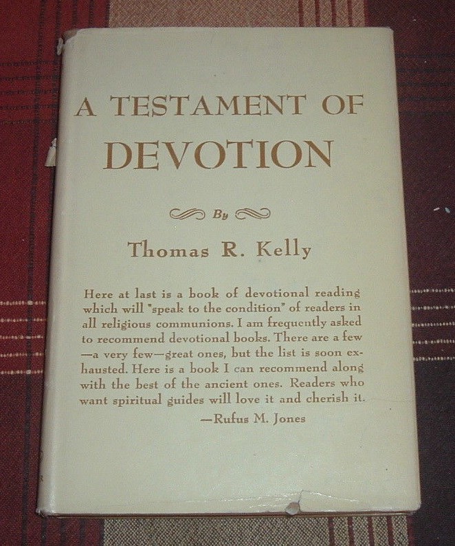 Rare 1941 A TESTAMENT OF DEVOTION Thomas R Kelly Quaker Teacher HC/DJ