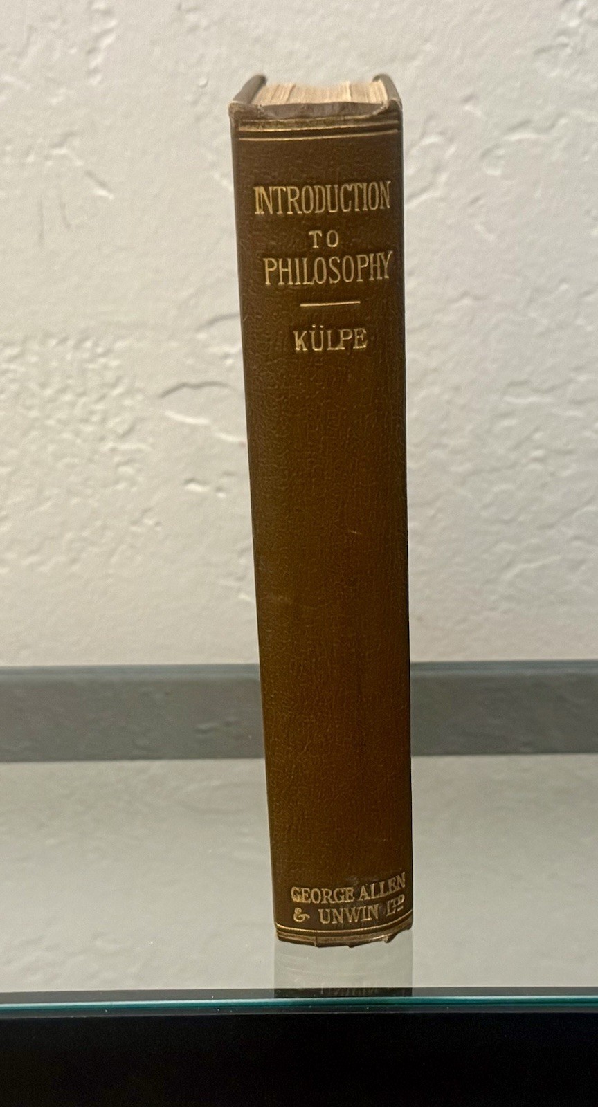 Introduction to Philosophy by Oswald Kulpe 1927 HC