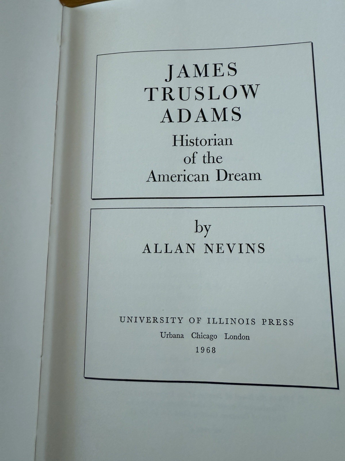 James Truslow Adams Historian of the American Dream by Allan Nevis 1st Ed. 1968