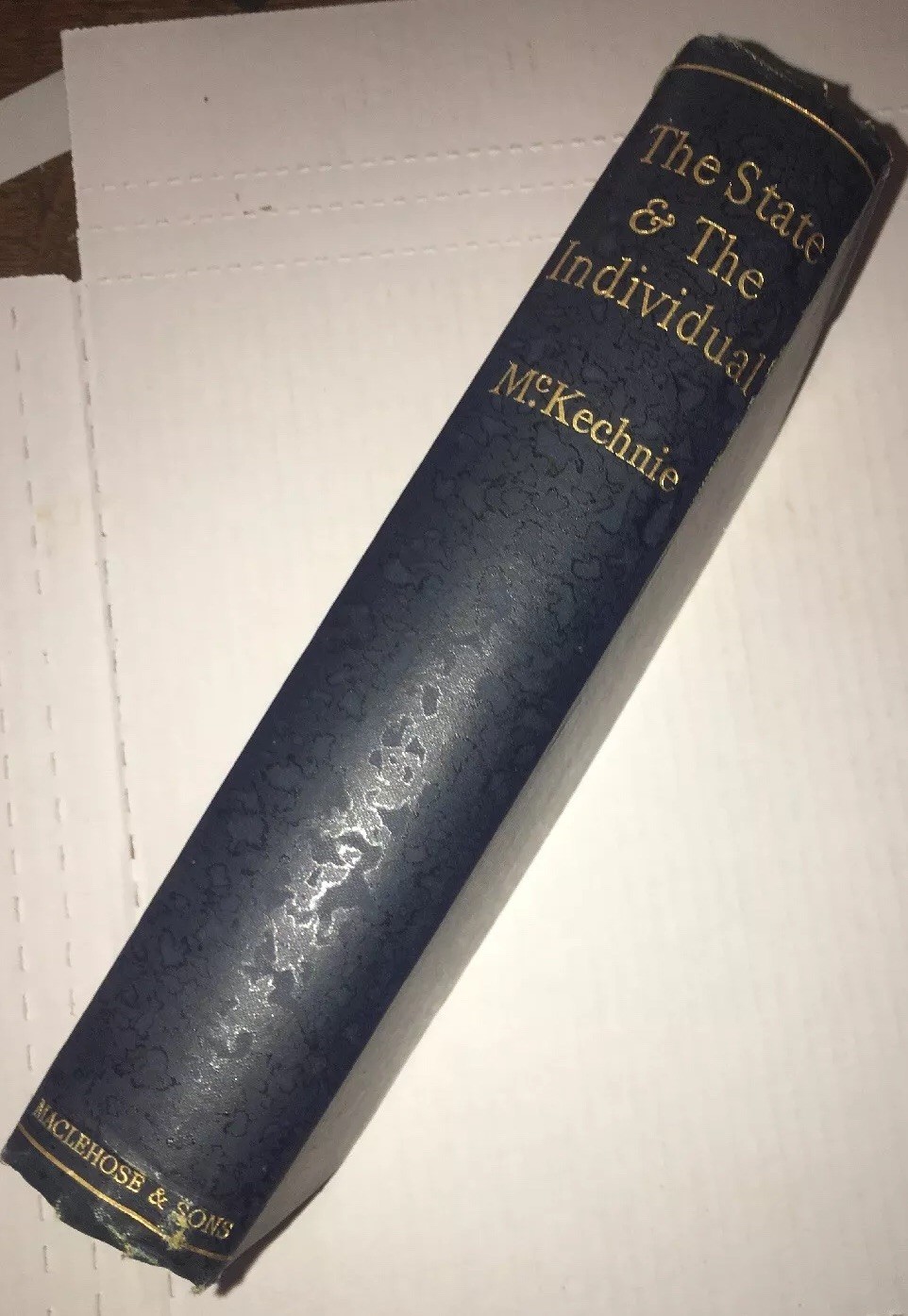The State and the Individual. Author’s Compliment. W. McKechnie Glasgow 1896 1st