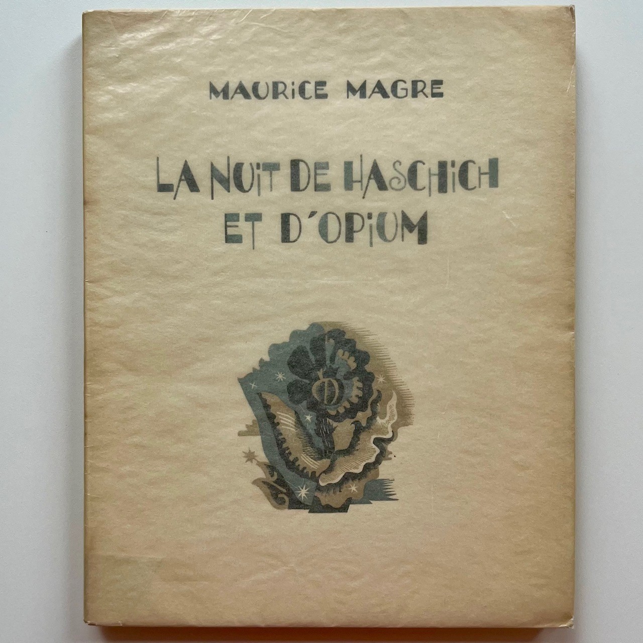 Maurice Magre La Nuit De Haschich Et D’Opium Inscribed Numbered Edition 1929
