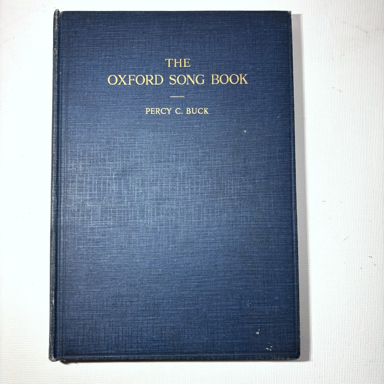1929 Book – THE OXFORD SONG BOOK – Percy C. Buck – Traditional Folk Songs HC