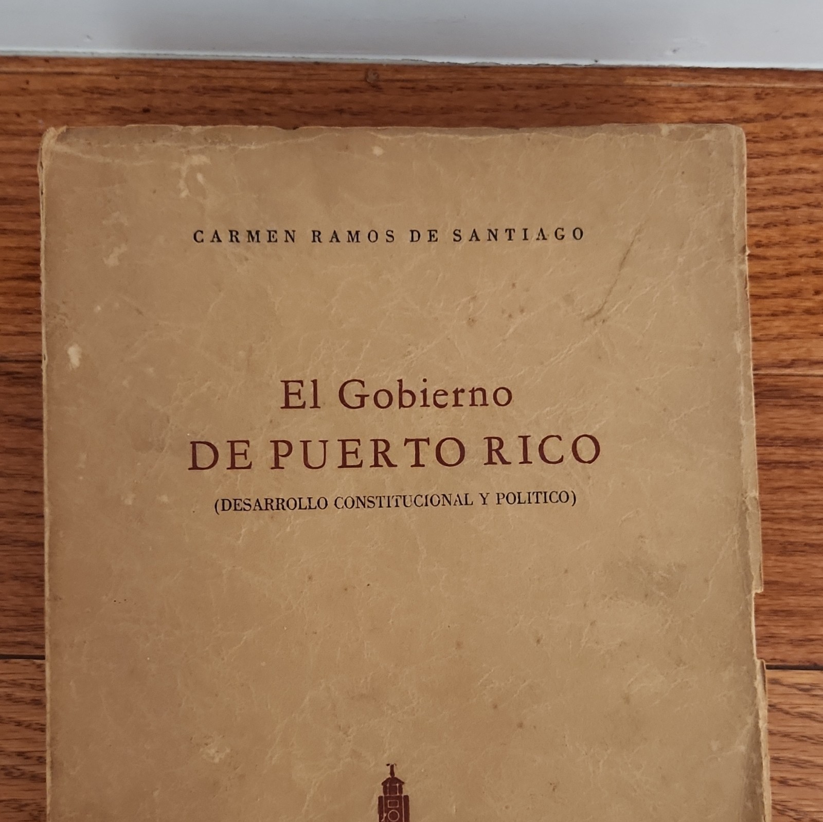 Carmen Ramos de Santiago El Gobierno de Puerto Rico Tomo I 2nd Ed 1965