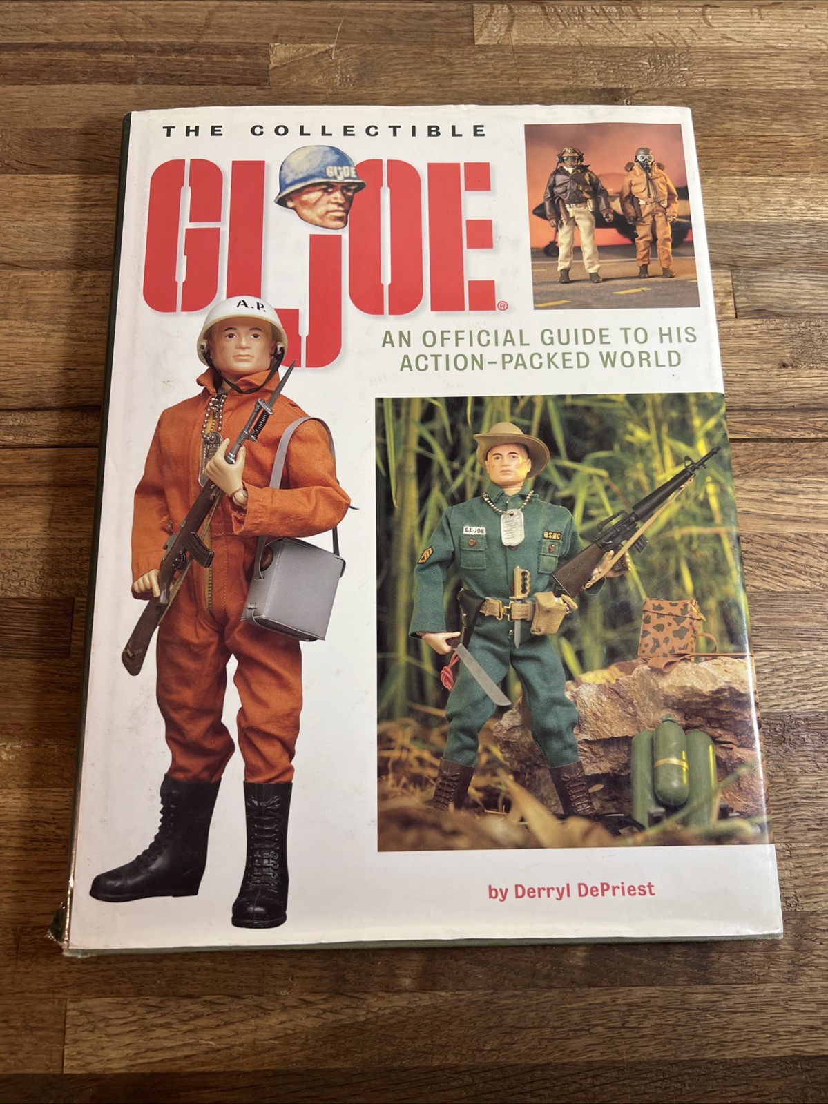 THE COLLECTIBLE GI JOE An Official Guide To His Action-Packed World by DePriest