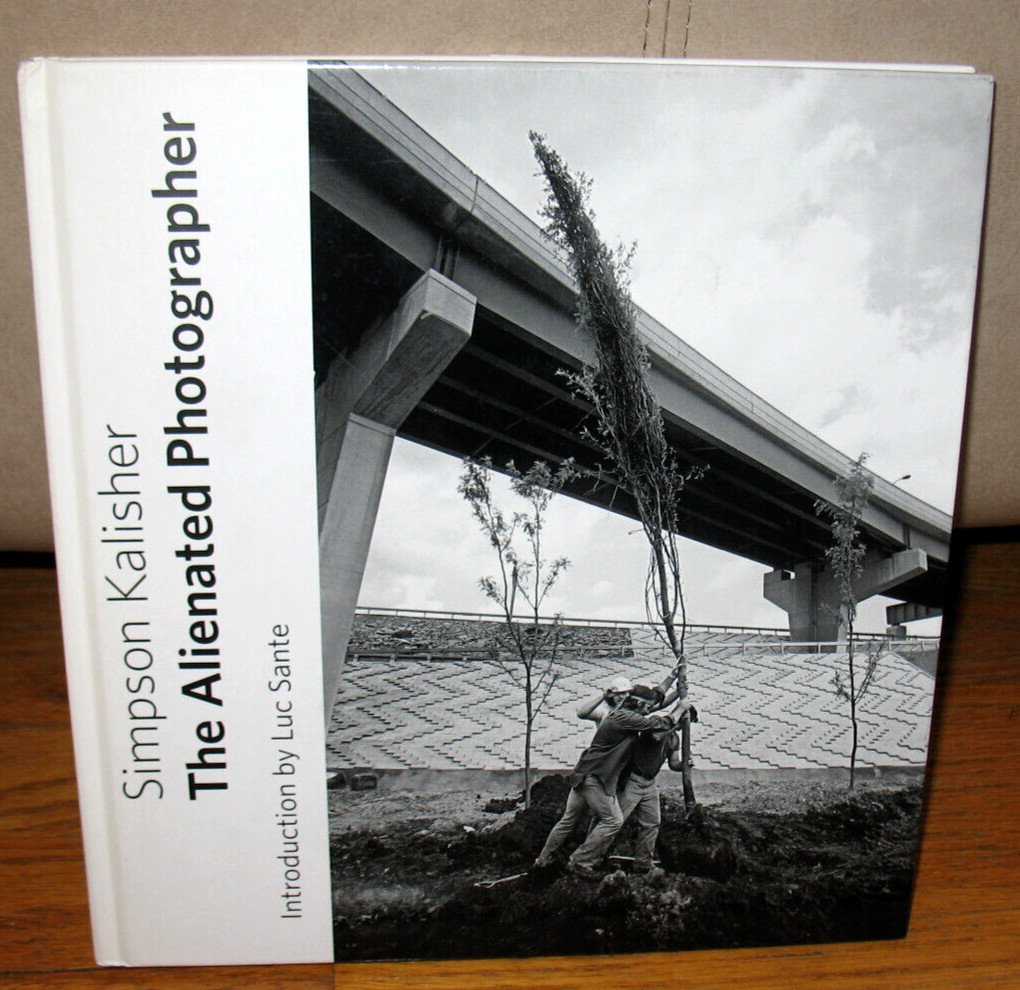 SIGNED Simpson Kalisher The Alienated Photographer Street Photography Luc Sante