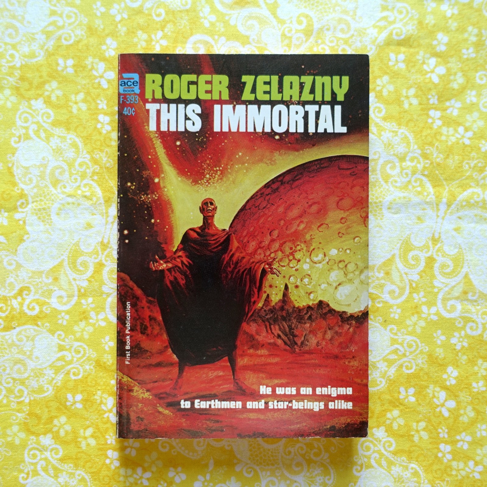 This Immortal by Roger Zelazny; 1966 Ace Books #F-393