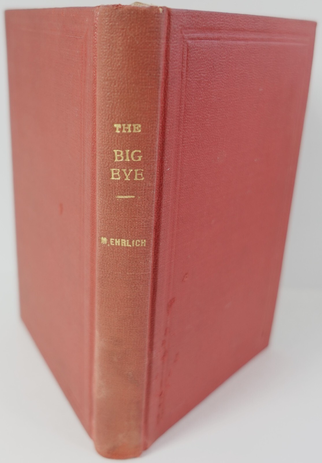 The Big Eye by Max Ehrlich Hardback Popular Library Edition Book 1950