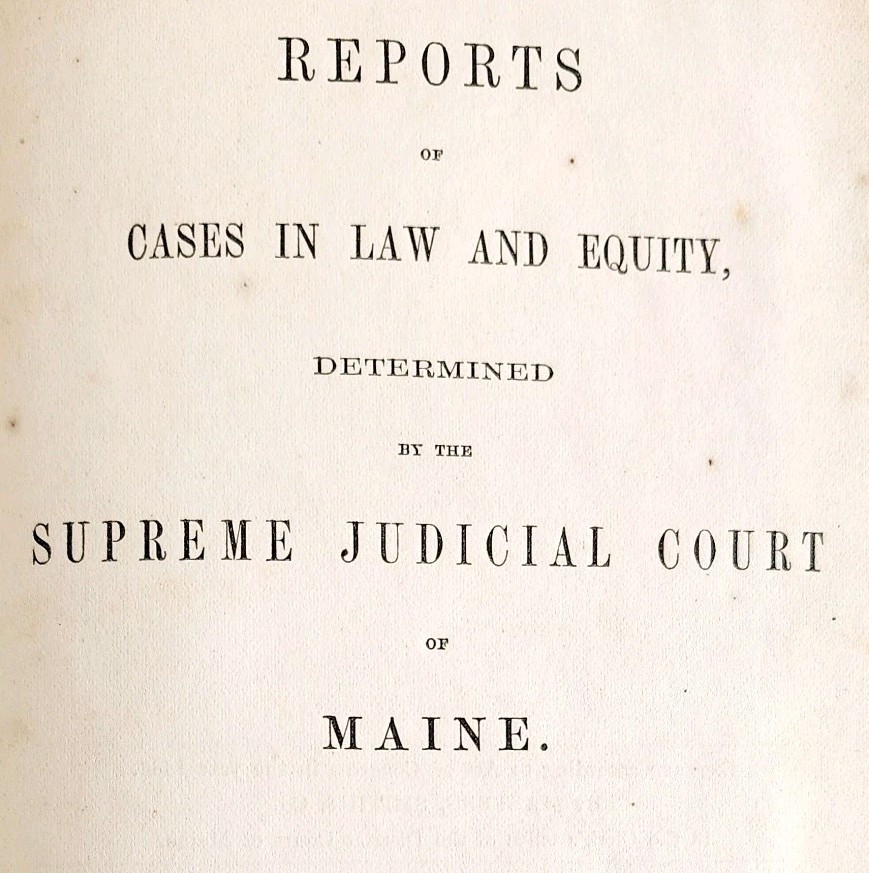 1866 Maine Reports Wales Hubbard V7 Cases In Law Victorian 1st Edition 51
