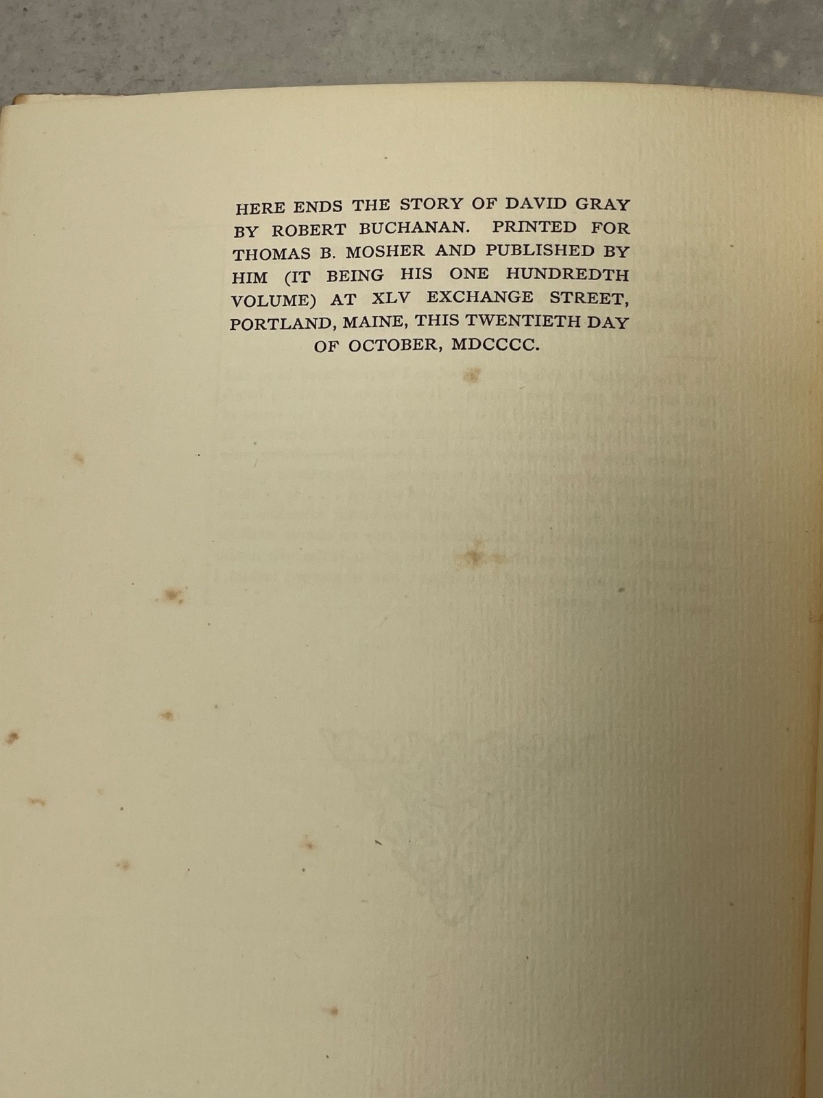 The Story of David Gray Robert Buchanan Thomas B Mosher Portland Maine limited