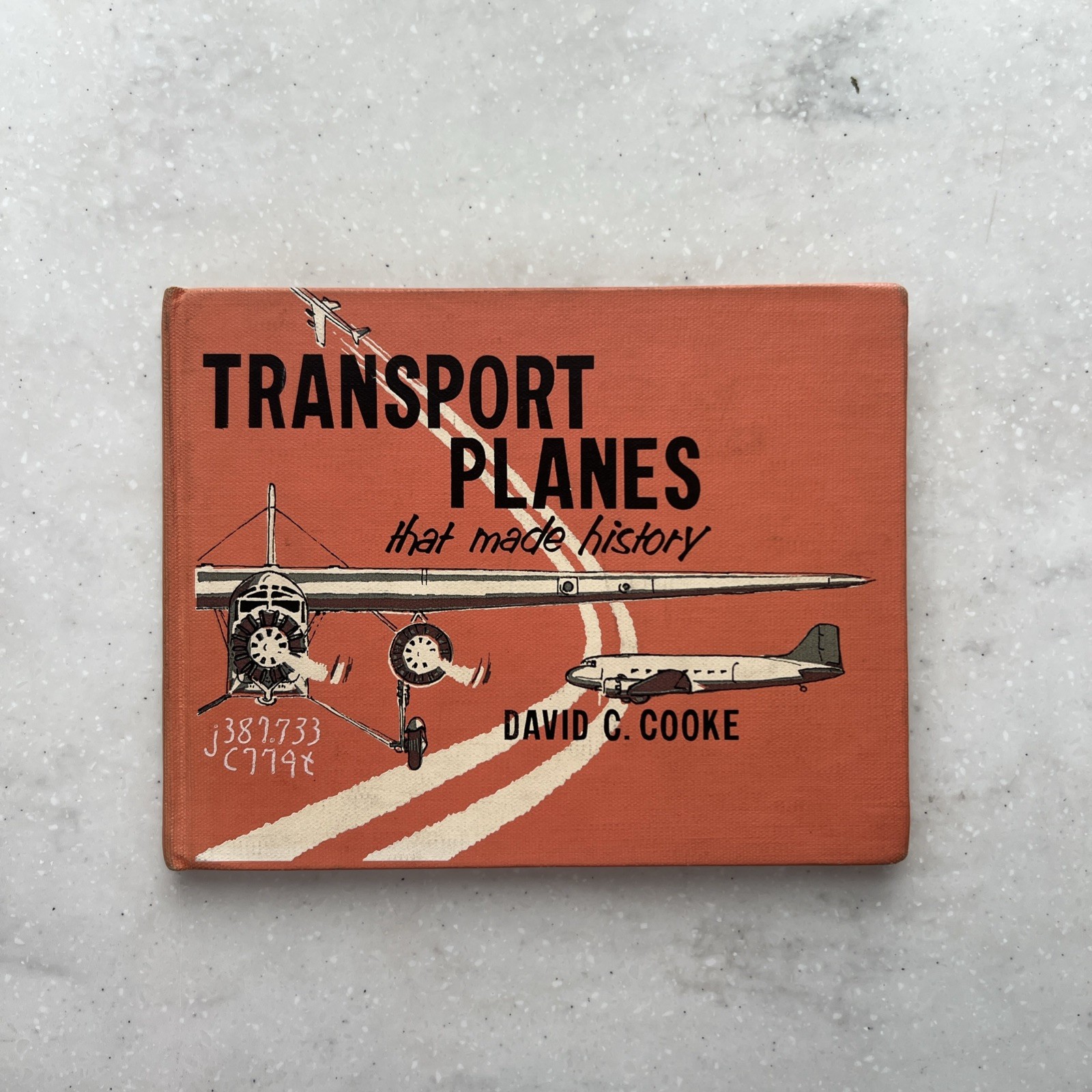 David Cooke | Transport Planes That Made History | 1959 Hardcover Ex-Lib