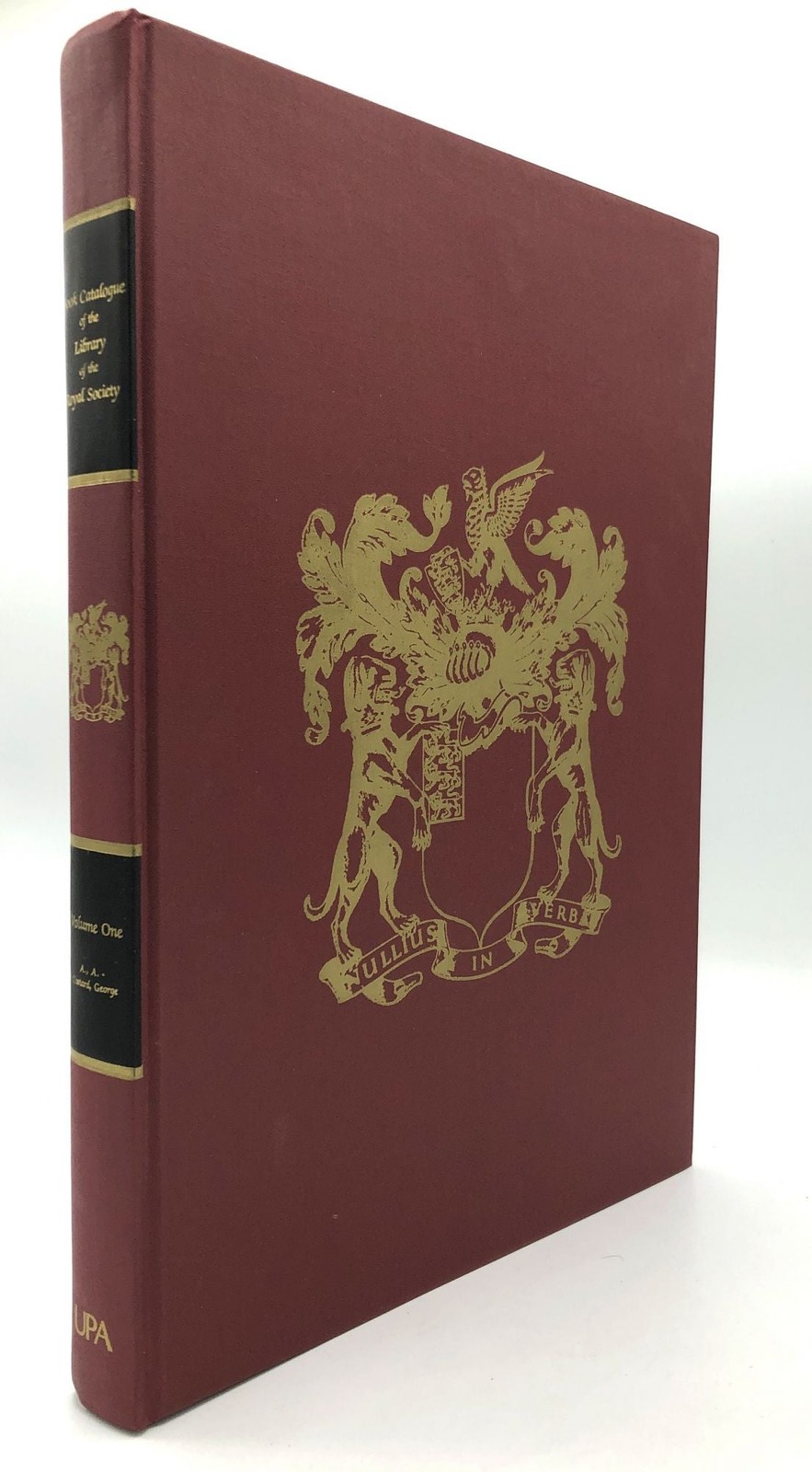 Alan J Clark / Book Catalogue of the Library of the Royal Society Volume ONE 1