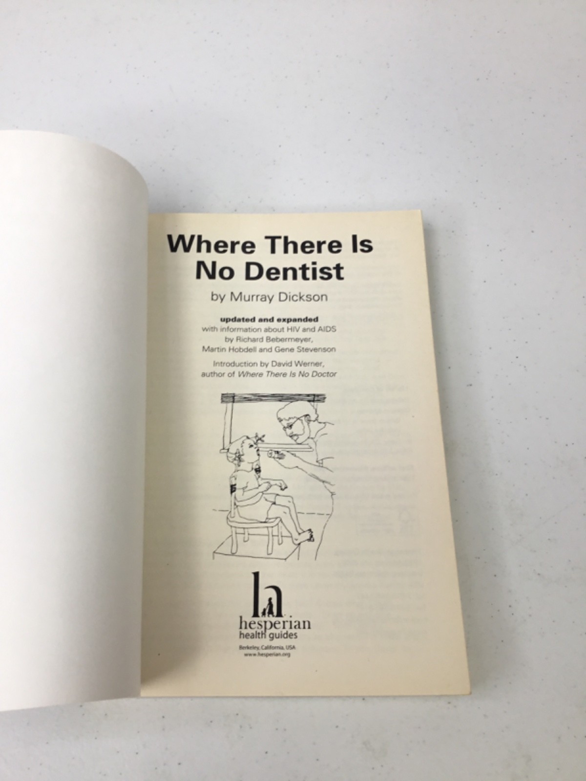 Where There is No Dentist. Dickson. 2012 TPB, Illustrated