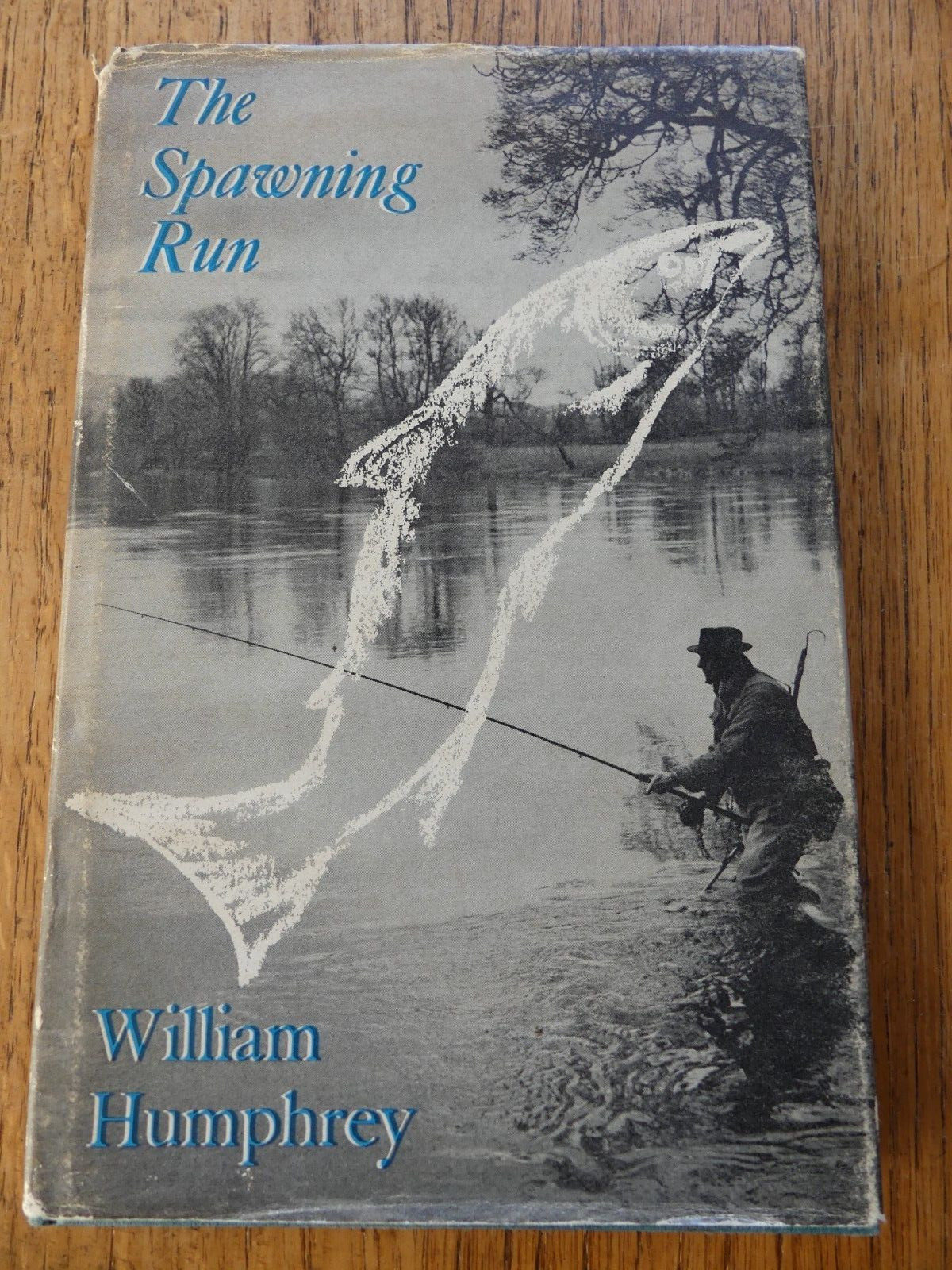 The Spawning Run 1970 William Humphrey (Art of Salmon Fishing) H/B D/J 1st