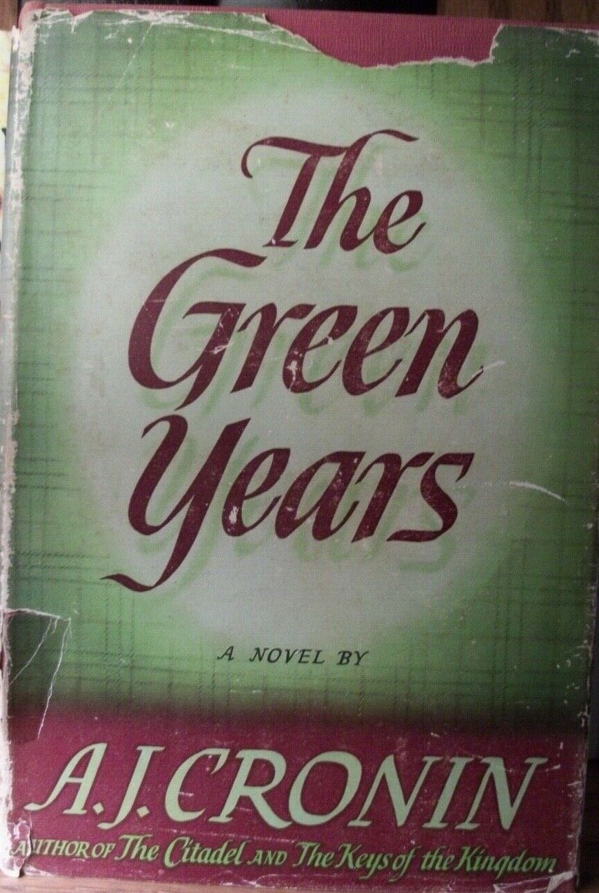 The Green Years A. J. Cronin 1945 HB/DJ Vintage Book 1st Ed Assumed