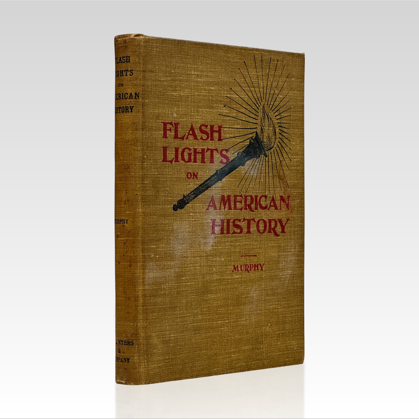 1896 DAWSEY COPE MURPHY. Flash-Lights on American History VINTAGE HC