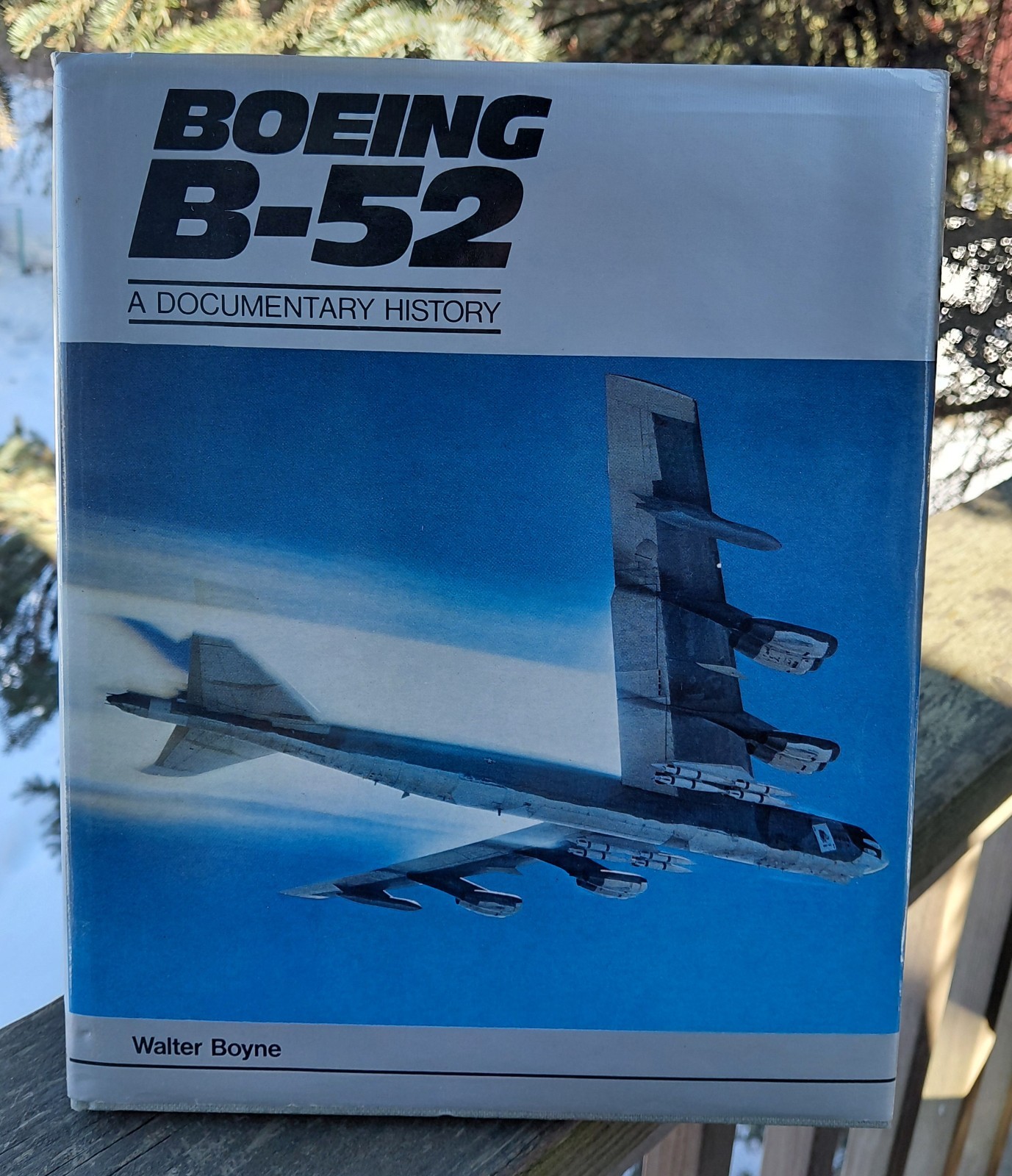 Boeing B-52 A Documentary History Walter Boyne military aviation Stratofortress