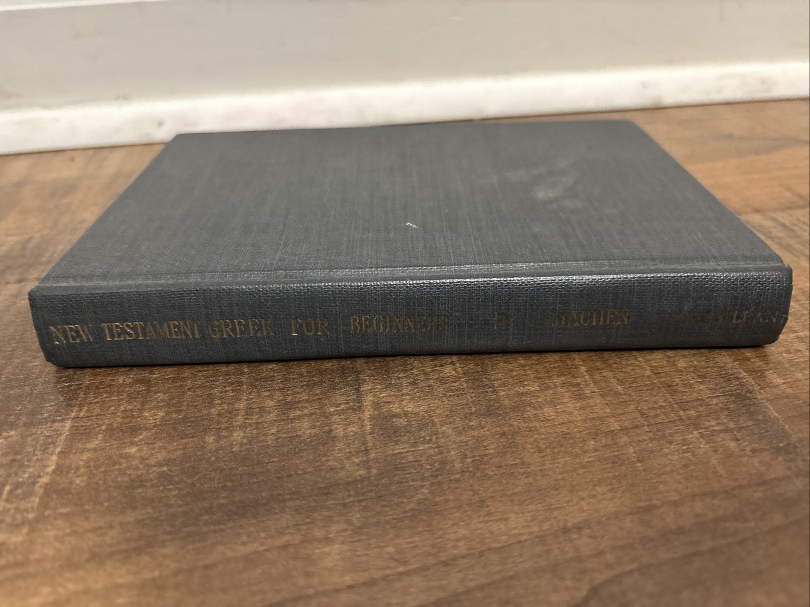 New Testament Greek for Beginners 1951 Vintage Hardcover by J. Gresham Machen