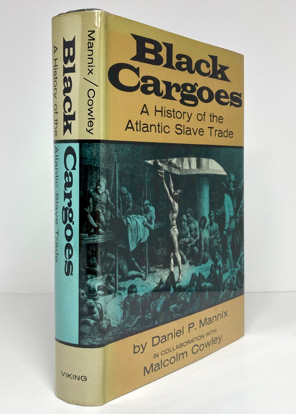 BLACK CARGOES A History of the Atlantic Slave Trade 1518-1865 – Mannix Cowley