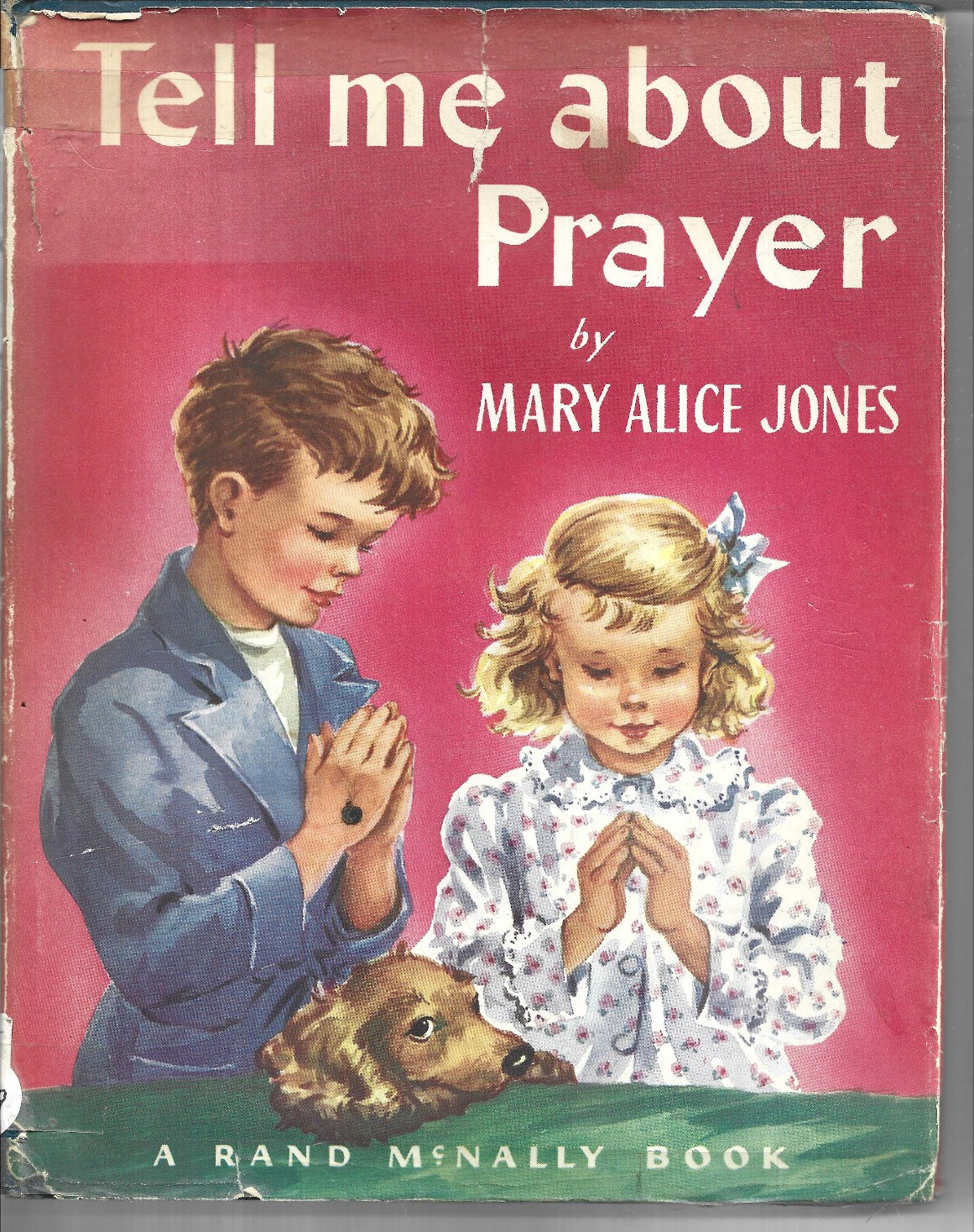 Tell Me About Prayer Mary Alice Jones Hardcover Dust Jacket Vintage 1954
