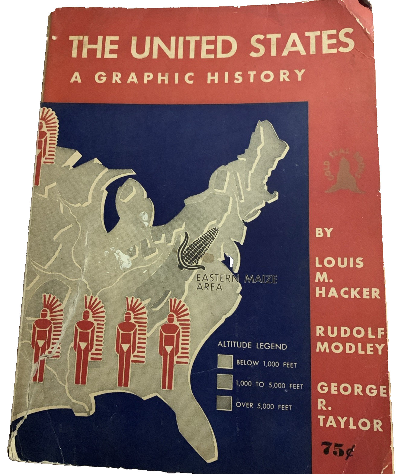 The United States: A Graphic History- Louis Hacker, R. Modley, & G. Taylor 1937
