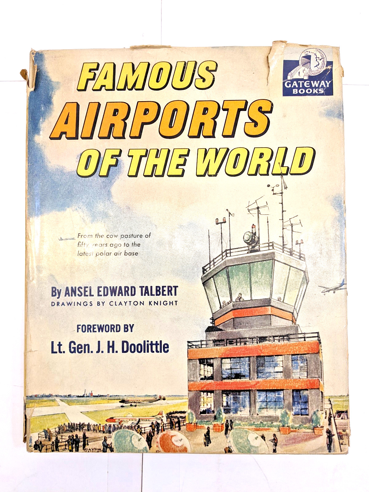 Famous Airports of the World by Ansel Talbert (1953, HC) Random House Aviation