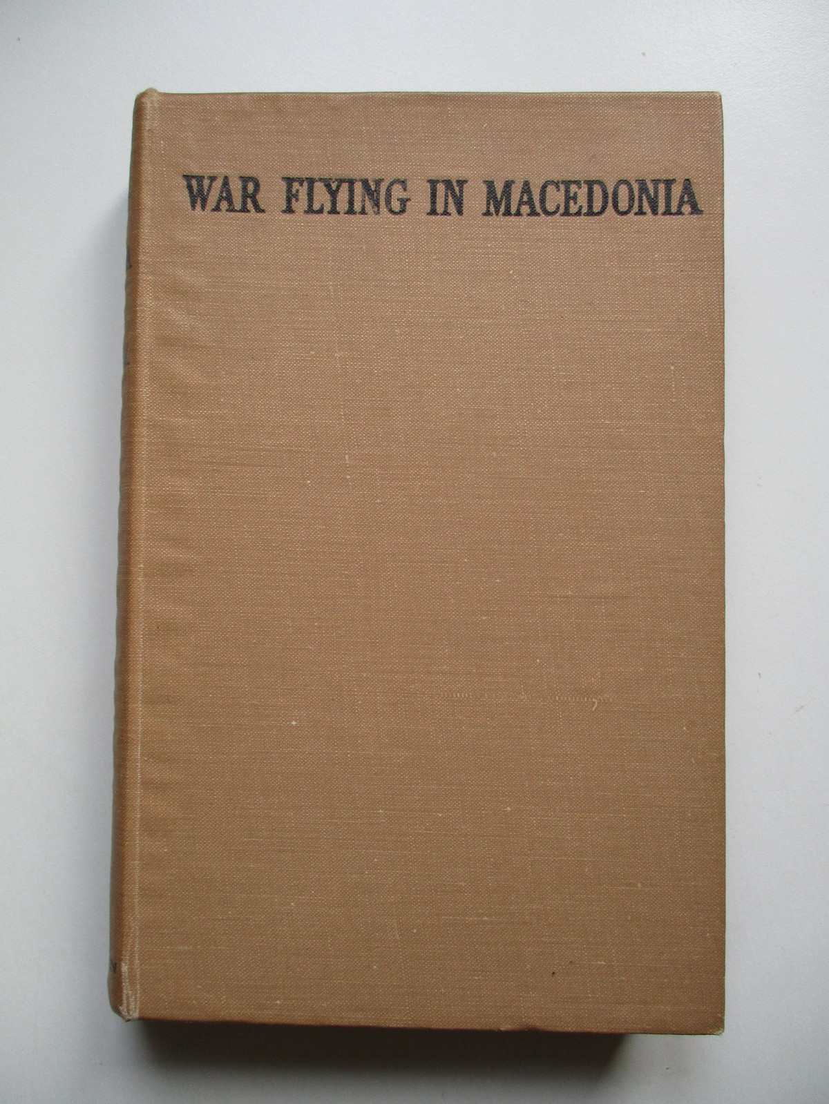 C1930s? WAR FLYING IN MACEDONIA Heydemarck/Sykes MILITARY AVIATION World War One