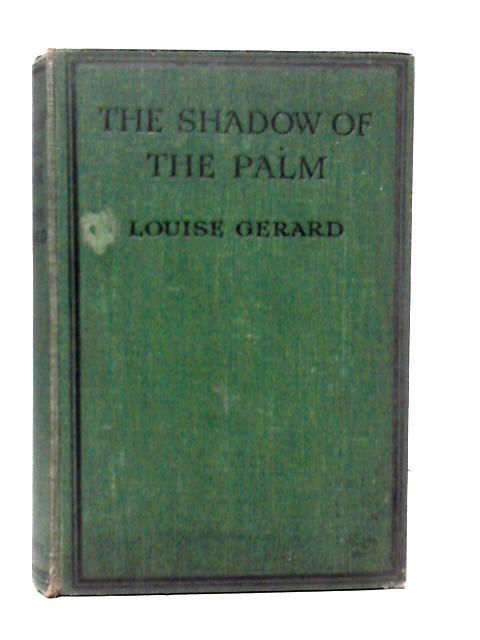 The Shadow of the Palm (Louise Gerard – 1927) (ID:47574)