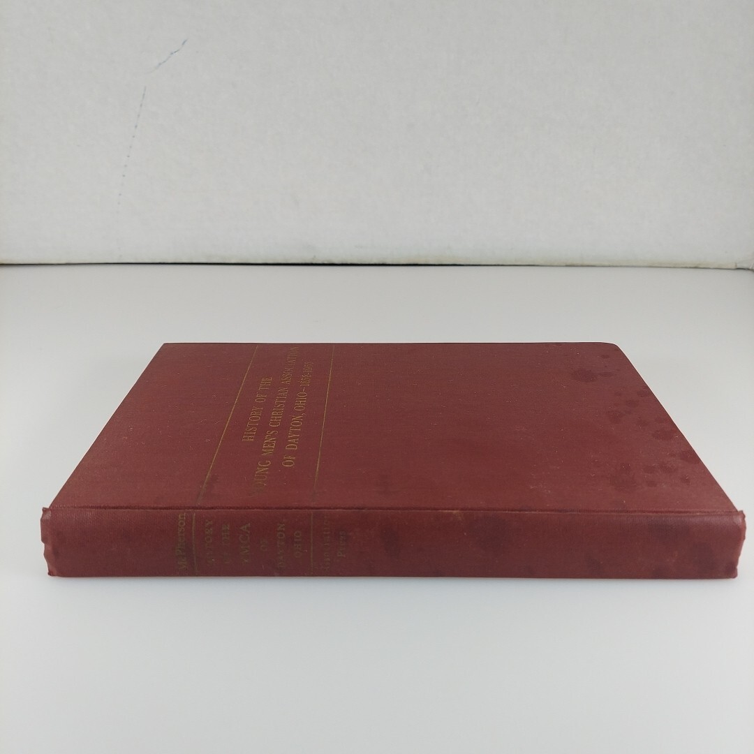 History of the Young Men’s Christian Association of Dayton, Ohio 1858-1953 HC