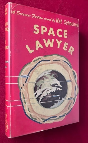 Nat SCHACHNER / Space Lawyer 1st Edition 1953