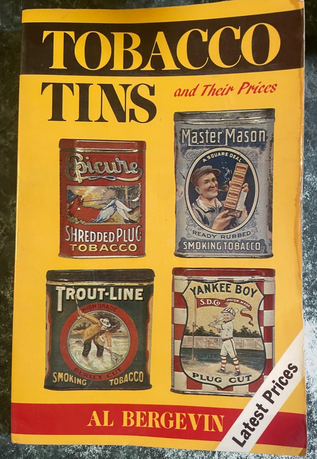 Tobacco Tins and Their Prices by Al Bergevin (1986) 232pp, fully illustrated, VG