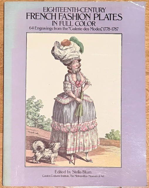 Eighteenth Century French Fashion Plates Full Color 1778-1787 S Blum ED 1982 G