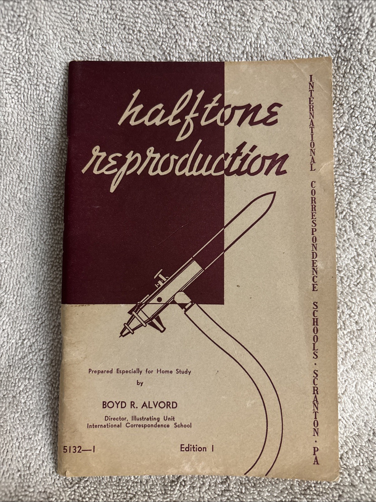 Halftone Reproduction By Boyd R. Alvord International Correspondence Schools PB