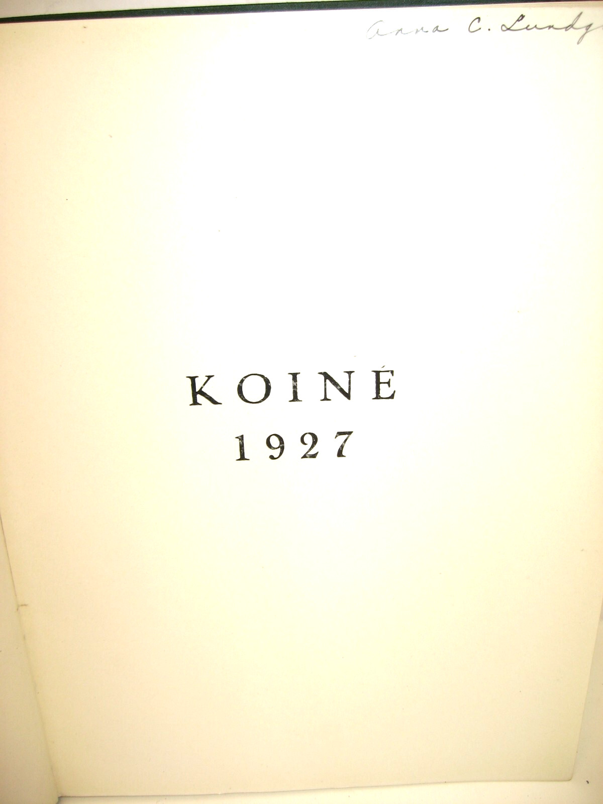 1927 Koine, Connecticut College, New London, Connecticut Yearbook