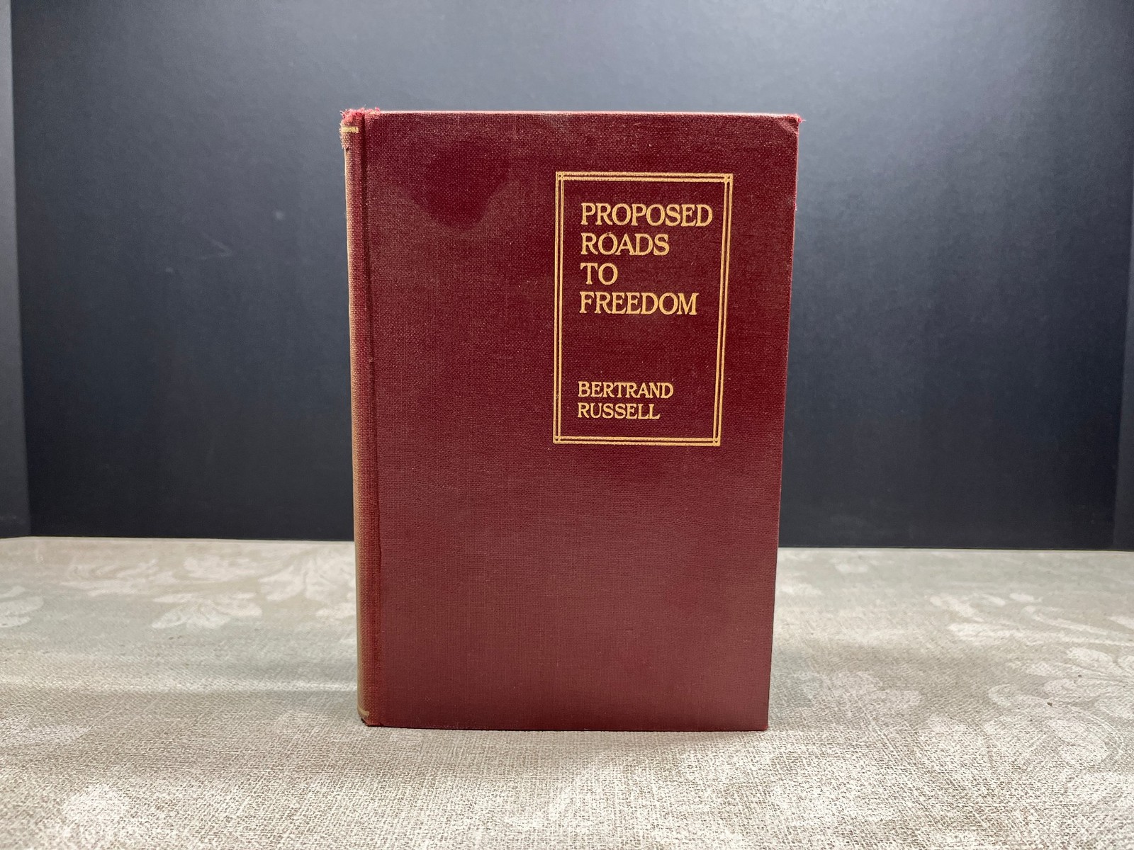 Proposed Roads to Freedom by Bertrand Russell Henry Holt and Company